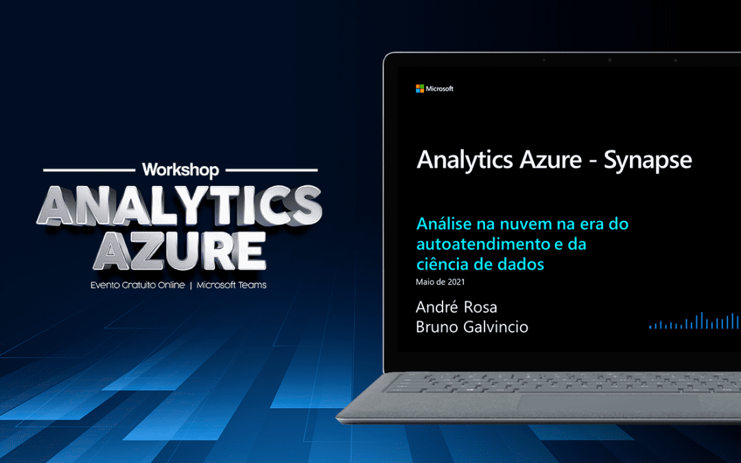 Workshop Analytics Azure: confira os destaques desse evento ao vivo e gratuito