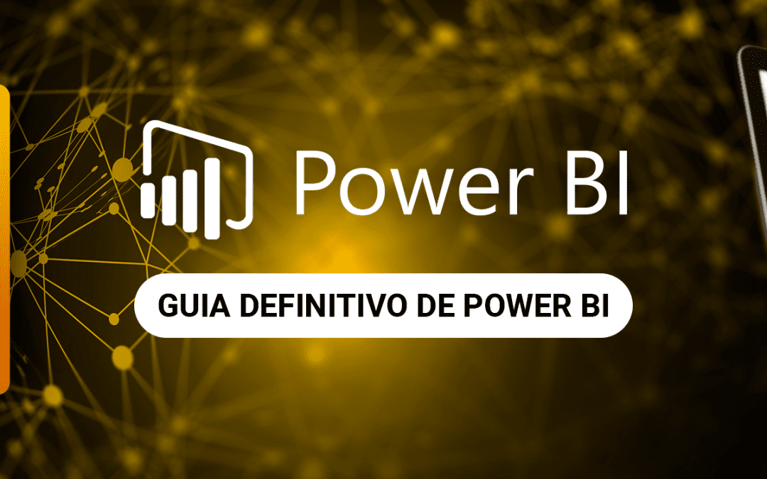Power BI: O Guia Definitivo!